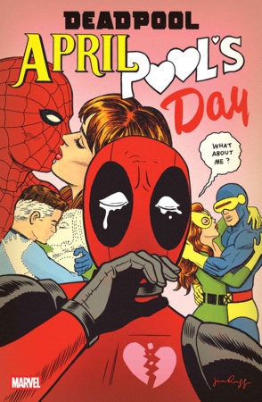 Deadpool: April Pool's Day 1C Jim Rugg Variant