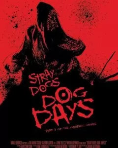 Stray Dogs: Dog Days #1AD – Ben Templesmith Exclusive Variant