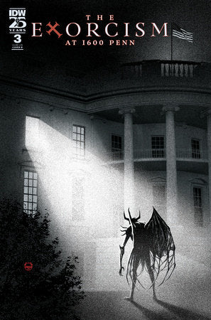 The Exorcism at 1600 Penn #3B – David Johnson Variant