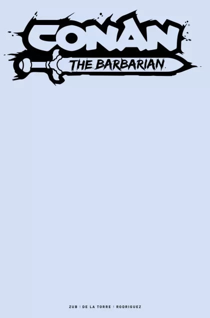 Conan the Barbarian (Titan Comics) Frozen Faith, Part I: Cold Comfort 13G Blank Variant