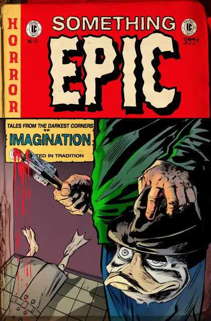 Something Epic #13D – Szymon Kudranski Ec Horror Homage Variant