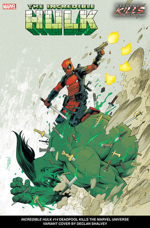 The Incredible Hulk, Vol. 4 #14B – Declan Shalvey Deadpool Kills the Marvel Universe Variant