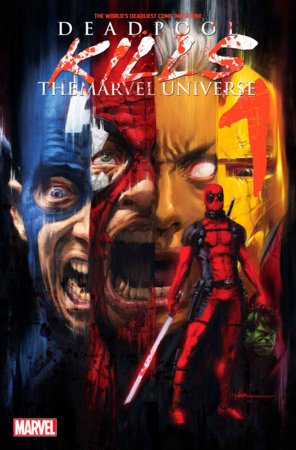 Deadpool Kills the Marvel Universe, Part I 1C Facsimile