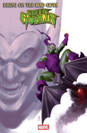 Bring on the Bad Guys: Green Goblin 1B Miguel Mercado Variant