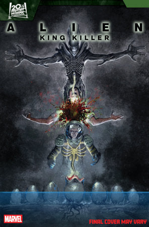 Alien: King Killer #3B – Juan Ferreyra Variant