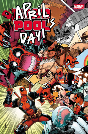 Deadpool: April Pool's Day 1A David Baldeón Regular