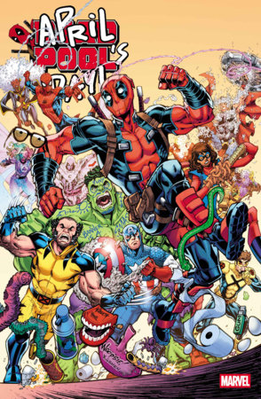 Deadpool: April Pool's Day 1B Todd Nauck Variant